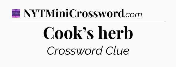 Cook’s herb - Thomas Joseph Crossword