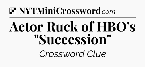 Solution: Actor Ruck of HBO's 