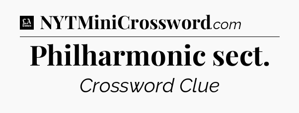 Philharmonic sect - LA Times Crossword