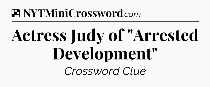 Solution: Actress Judy of 