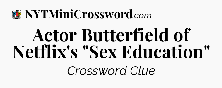 Actor Butterfield of Netflix's 