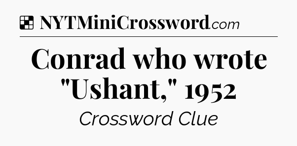 Solution: Conrad who wrote 