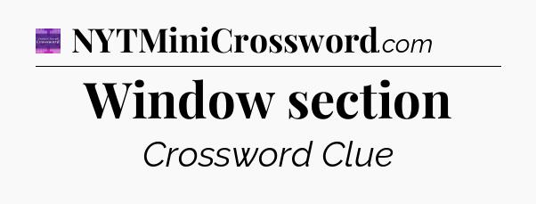 Window section - Thomas Joseph Crossword