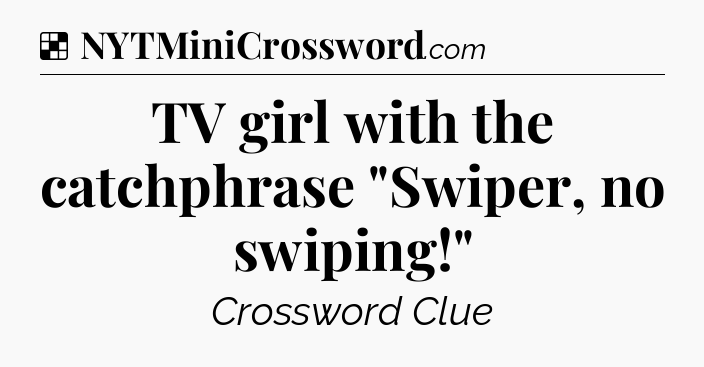 Solution: TV girl with the catchphrase 