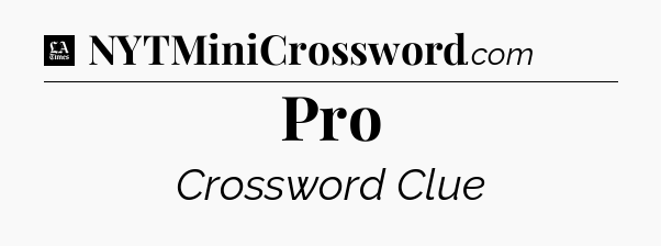 Pro - LA Times Crossword