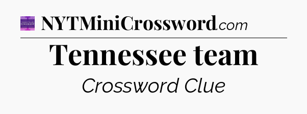 Tennessee team - Thomas Joseph Crossword