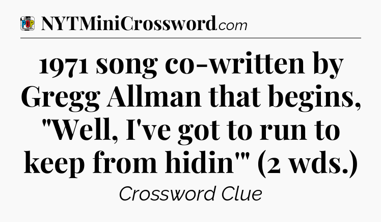 1971 song co-written by Gregg Allman that begins, 