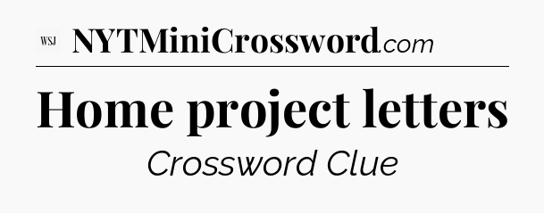 Home project letters - WSJ Crossword