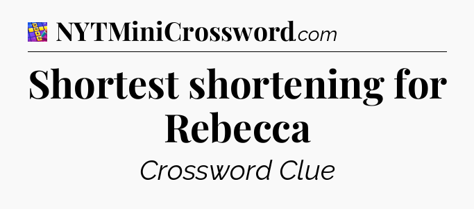 Shortest shortening for Rebecca Codycross