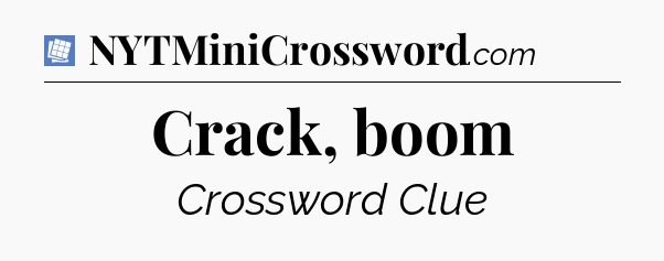 Crack, boom Puzzle Page Crossword Clue