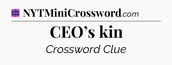 CEO’s kin - Thomas Joseph Crossword