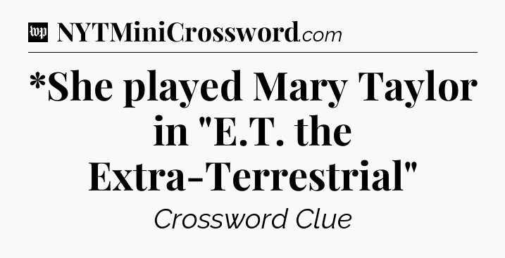 *She played Mary Taylor in 