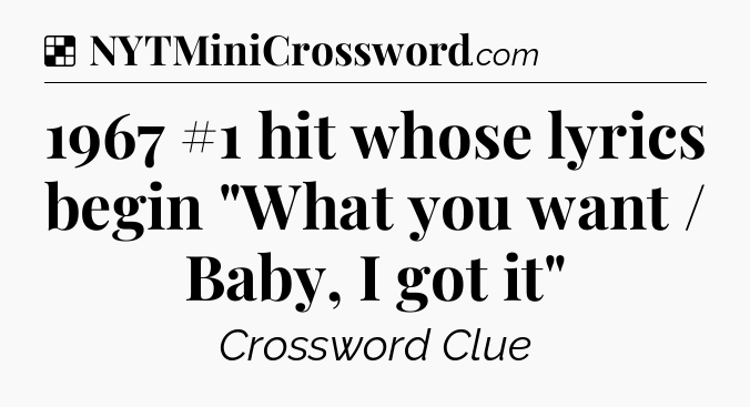 Solution: 1967 #1 hit whose lyrics begin 
