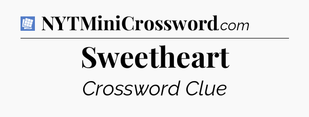 Sweetheart Puzzle Page Crossword Clue