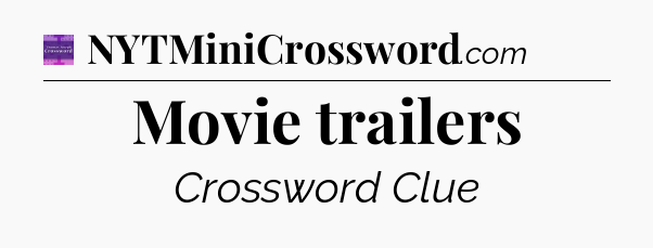 Movie trailers - Thomas Joseph Crossword