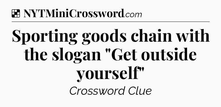 Solution: Sporting goods chain with the slogan 