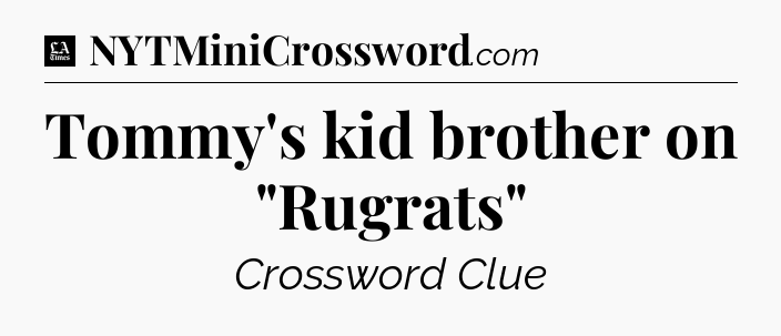 Tommy's kid brother on 