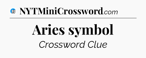 Aries symbol Crossword Clue