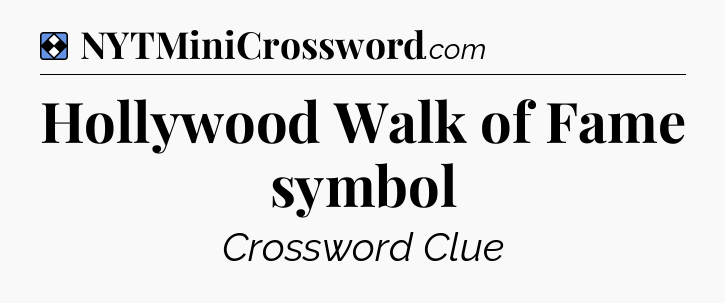 Solution: Hollywood Walk of Fame symbol - NYT Mini Crossword