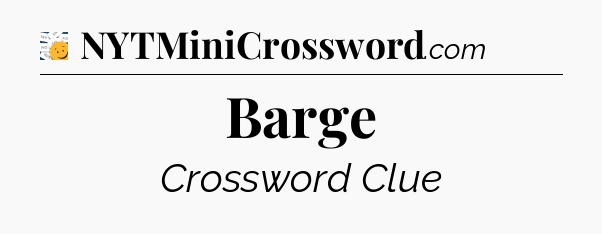 Barge - 7 Little Words