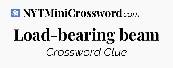 Load-bearing beam Puzzle Page Crossword Clue