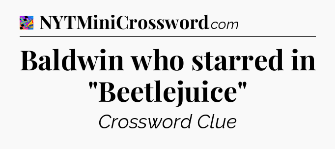 Baldwin who starred in 