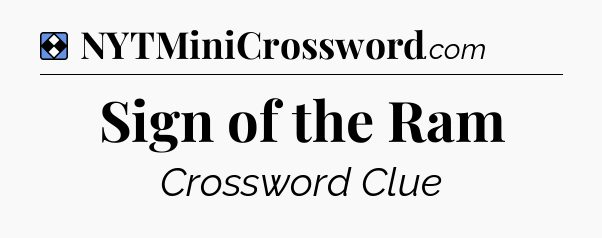 Solution: Sign of the Ram - NYT Mini Crossword