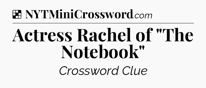 Solution: Actress Rachel of 
