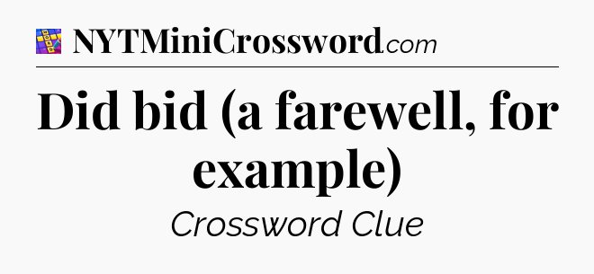Did bid (a farewell, for example) Codycross