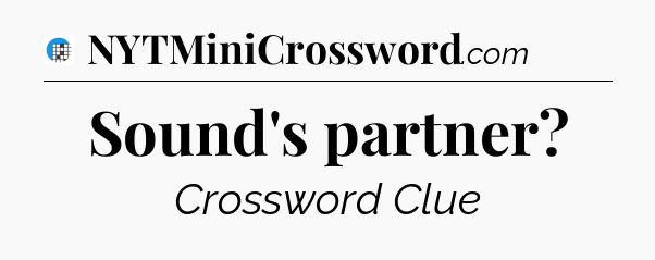 Sound's partner Crossword Clue
