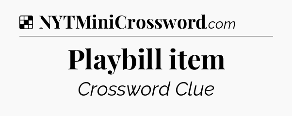 Solution: Playbill item - NYT Crossword