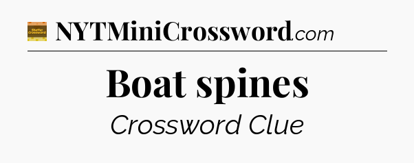 Boat spines - Eugene Sheffer Crossword