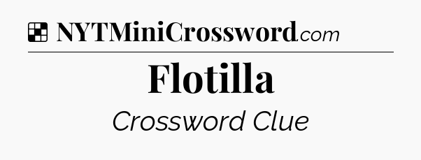 Solution: Flotilla - NYT Crossword