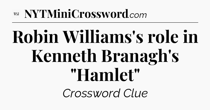 Robin Williams's role in Kenneth Branagh's 