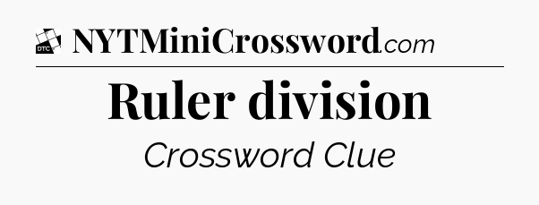 Ruler division - Daily Themed Classic Crossword