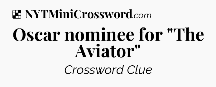 Solution: Oscar nominee for 