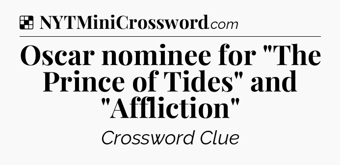 Solution: Oscar nominee for 