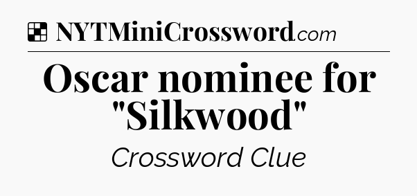 Solution: Oscar nominee for 