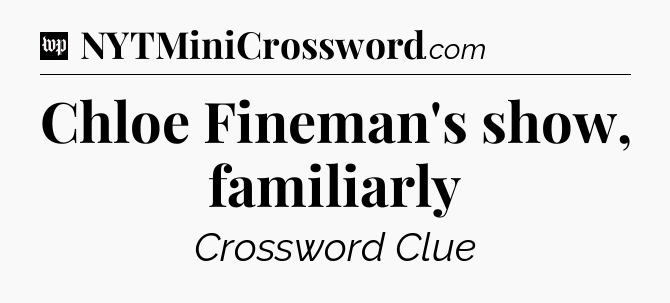 Chloe Fineman's show, familiarly Crossword Clue