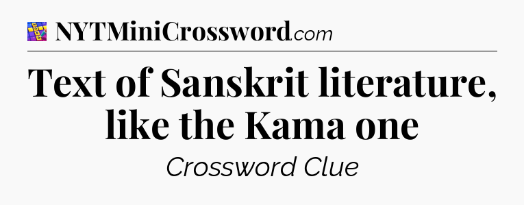Text of Sanskrit literature, like the Kama one Codycross