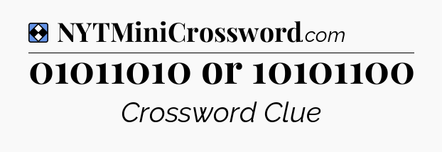 Solution: 01011010 or 10101100 - NYT Mini Crossword