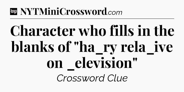 Character who fills in the blanks of 