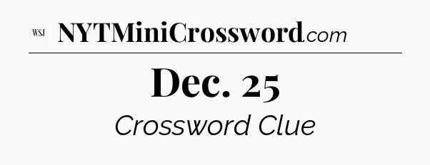 Dec. 25 - WSJ Crossword