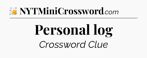 Personal log - 7 Little Words