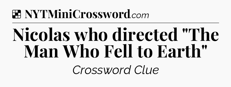 Solution: Nicolas who directed 