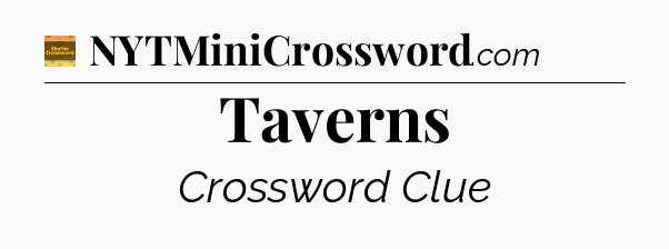Taverns - Eugene Sheffer Crossword