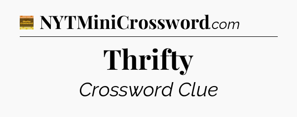 Thrifty - Eugene Sheffer Crossword
