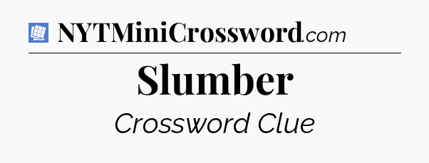 Slumber Puzzle Page Crossword Clue
