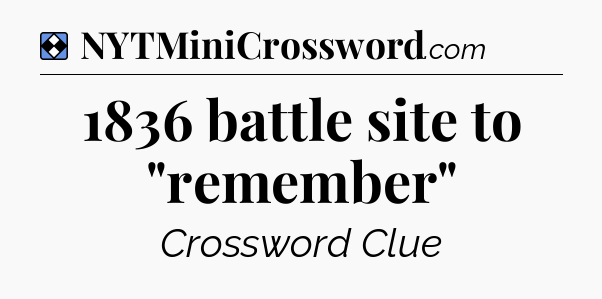 Solution: 1836 battle site to 