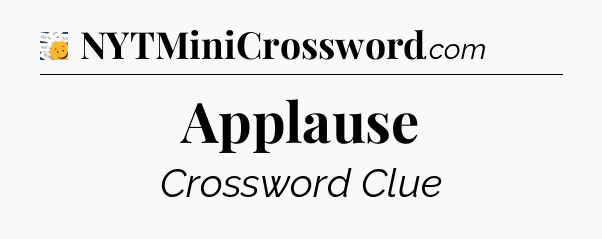 Applause - 7 Little Words